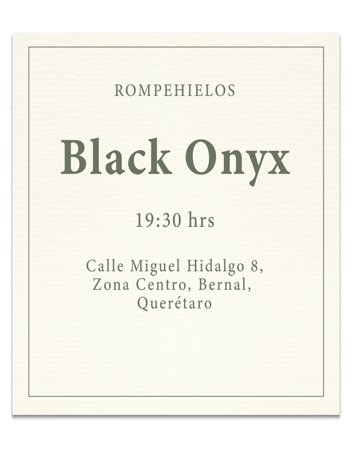 Rompehielos. Black Onyx. 19:30 horas. Calle Miguel Hidalgo 8, Zona Centro, Bernal, Querétaro.